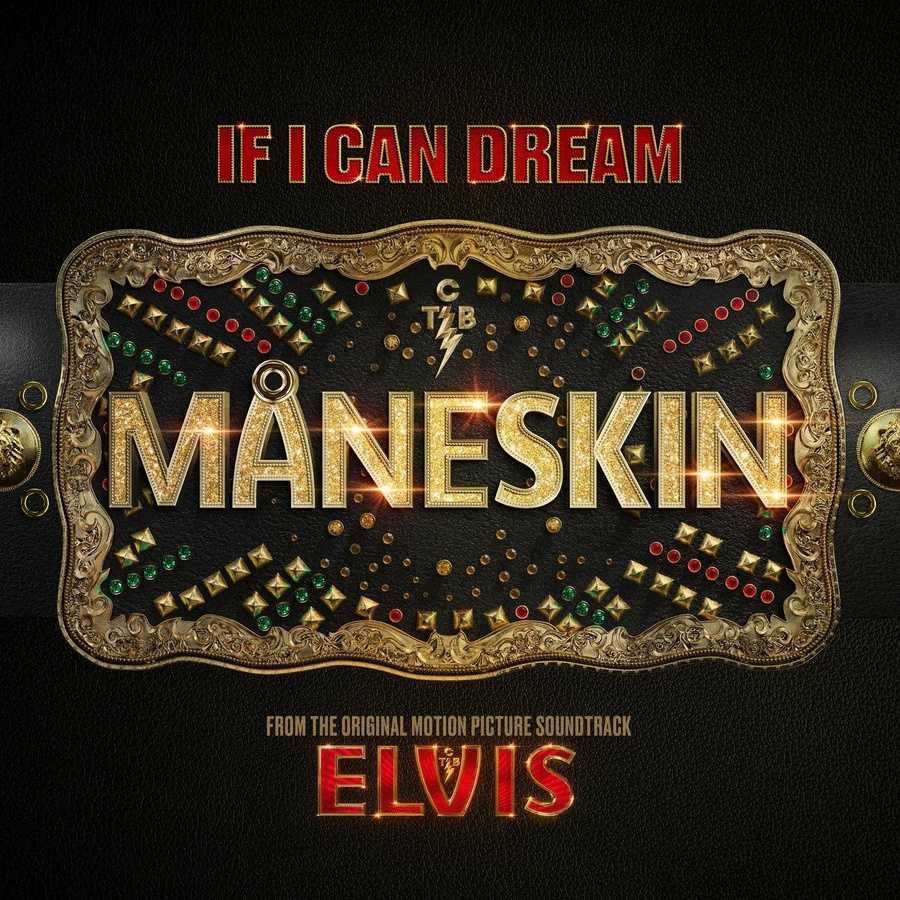Maneskin - If I Can Dream (From The Original Motion Picture Soundtrack ELVIS)